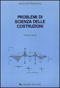 Problemi di scienza delle costruzioni. Vol. 3 Scarica PDF EPUB
