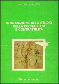 Introduzione allo studio della eccitabilità e contrattilità Scarica PDF EPUB
