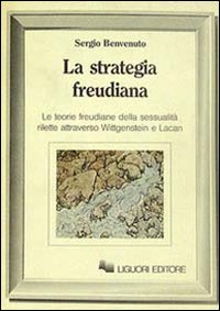 La strategia freudiana. Le teorie freudiane della sessualità rilette attraverso Wittgenstein e Lacan Scarica PDF EPUB
