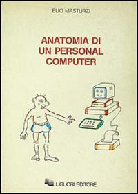 Anatomia di un personal computer Scarica PDF EPUB
