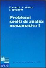 Libro Problemi scelti di analisi matematica. Vol. 1 Emilio Acerbi Luciano Modica Sergio Spagnolo