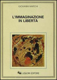 L' immaginazione in libertà Scarica PDF EPUB
