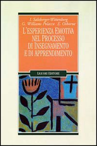 L' esperienza emotiva nel processo di insegnamento e di apprendimento