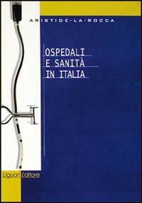 Ospedali e sanità in Italia Scarica PDF EPUB
