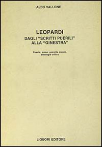 Leopardi. Dagli «Scritti puerili» alla «Ginestra» Scarica PDF EPUB
