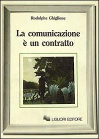 La comunicazione è un contratto Scarica PDF EPUB
