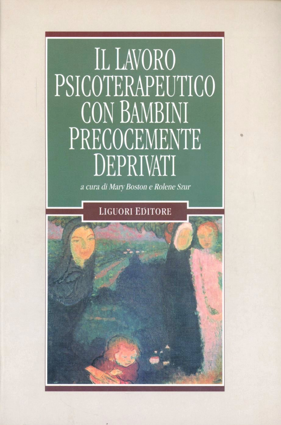 Il lavoro psicoterapeutico con bambini precocemente deprivati Scarica PDF EPUB
