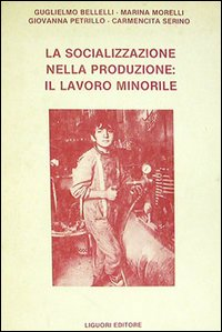 La socializzazione nella produzione: il lavoro minorile Scarica PDF EPUB
