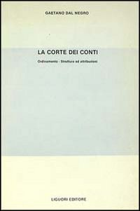 La corte dei Conti. Orientamento, Strutture e Attribuzioni Scarica PDF EPUB
