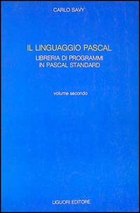 Il linguaggio Pascal. Con floppy disk. Vol. 2: Libreria di programmi in Pascal standard. Scarica PDF EPUB
