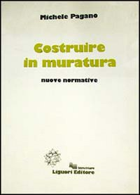 Costruire in muratura. Nuove normative Scarica PDF EPUB
