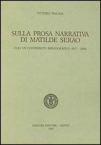 Sulla prosa narrativa di Matilde Serao Scarica PDF EPUB
