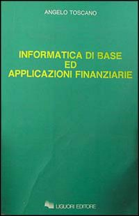 Informatica di base ed applicazioni finanziarie Scarica PDF EPUB
