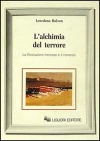 L' alchimia del terrore. La rivoluzione francese e il romanzo