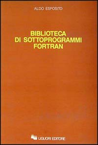 Biblioteca di sottoprogrammi Fortran Scarica PDF EPUB
