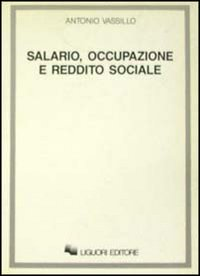 Salario, occupazione e reddito sociale Scarica PDF EPUB
