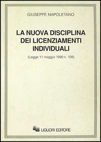 La nuova disciplina dei licenziamenti individuali. Legge 11 maggio 1990 n. 108 Scarica PDF EPUB
