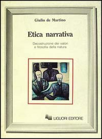 Etica narrativa. Decostruzione dei valori e filosofia della natura Scarica PDF EPUB
