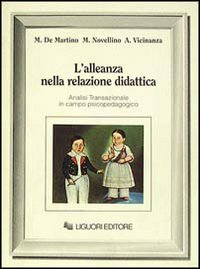 L' alleanza nella relazione didattica. Analisi transazionale in campo psicopedagogico