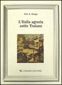 L' Italia agraria sotto Traiano Scarica PDF EPUB
