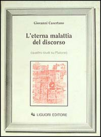 L' eterna malattia del discorso. Quattro studi su Platone Scarica PDF EPUB
