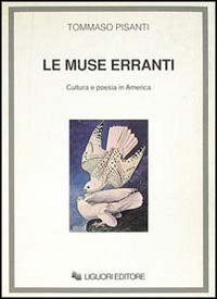 Le muse erranti. Cultura e poesia in America Scarica PDF EPUB
