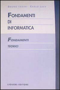 Fondamenti di informatica. Fondamenti teorici