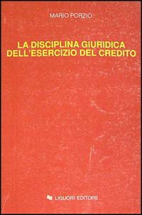 La disciplina giuridica dell'esercizio del credito. Lezioni Scarica PDF EPUB
