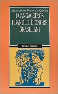 I cangaceiros. I banditi d'onore brasiliani Scarica PDF EPUB
