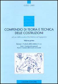 Compendio di teoria e tecnica delle costruzioni. Ad uso delle scuole d'architettura ed ingegneria. Vol. 1 Scarica PDF EPUB
