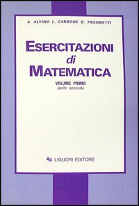 Esercitazioni di matematica. Vol. 1\2