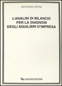 L' analisi di bilancio per la diagnosi degli squilibri d'impresa