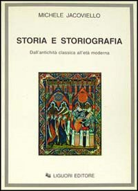 Storia e storiografia. Dall'antichità classica all'età moderna Scarica PDF EPUB
