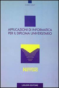 Applicazioni di informatica per il diploma universitario Scarica PDF EPUB
