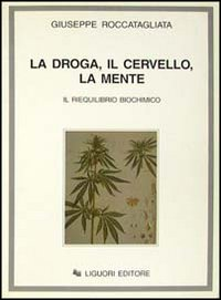 La droga, il cervello, la mente. Il riequilibrio biochimico Scarica PDF EPUB
