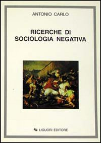 Ricerche di sociologia negativa Scarica PDF EPUB
