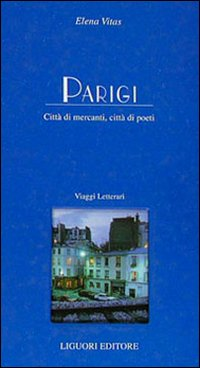 Parigi. Città di mercanti, città di poeti Scarica PDF EPUB
