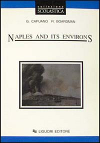 Naples and its environs. Per le Scuole superiori Scarica PDF EPUB
