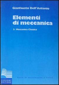 Elementi di meccanica. Vol. 1: Meccanica classica. Scarica PDF EPUB
