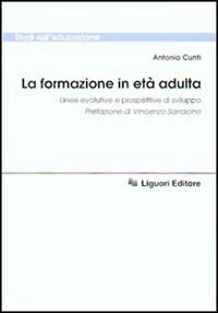 La formazione in età adulta. Linee evolutive e prospettive di sviluppo Scarica PDF EPUB
