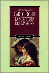 Carlo Dossi. La scrittura del margine Scarica PDF EPUB
