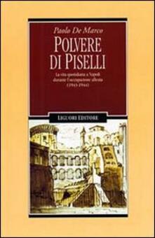 Polvere di piselli. La vita quotidiana a Napoli durante loccupazione alleata (1943-44).pdf