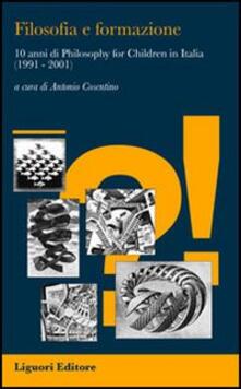Filosofia e formazione. 10 anni di «philosophy for children» in Italia (1991-2001).pdf