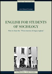 Image of English for students of sociology. How to face the «prova tecnica di lingua inglese». Ediz. bilingue