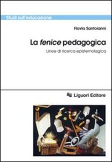 La «fenice» pedagogica. Linee di ricerca epistemologica.pdf