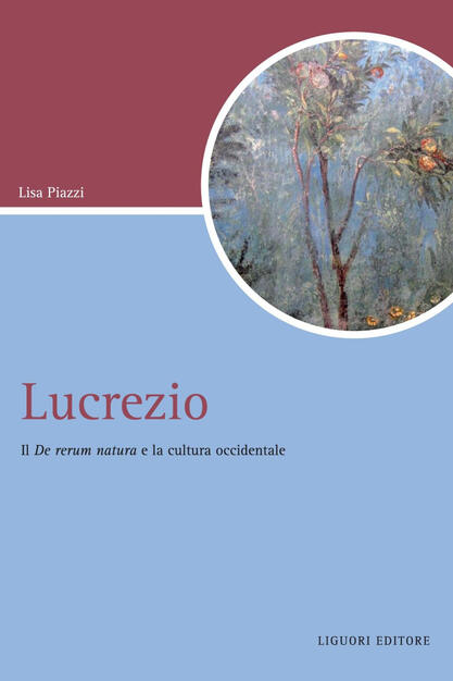 Lucrezio Il De Rerum Natura E La Cultura Occidentale Piazzi Lisa Ebook Pdf Con Drm Ibs