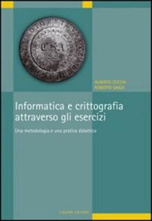 Informatica e crittografia attraverso gli esercizi. Una metodologia e una pratica didattica.pdf