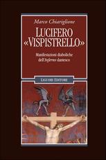 Libro Lucifero «Vispistrello». Manifestazioni diaboliche dell'«Inferno» dantesco Marco Chiariglione