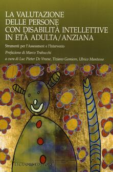 La valutazione delle persone con disabilità intellettive in età adulta/anziana. Strumenti per lassessment e lintervento.pdf