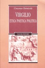 Libro Virgilio. Etica poetica politica Crescenzo Formicola